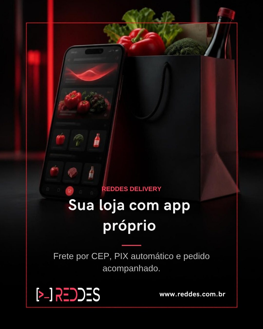 Arte do post "Sua loja com app próprio" do Reddes Delivery