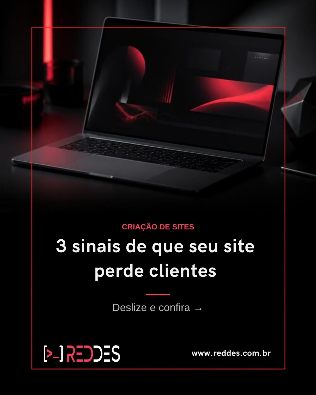 Capa do carrossel "3 sinais de que seu site perde clientes" da Reddes