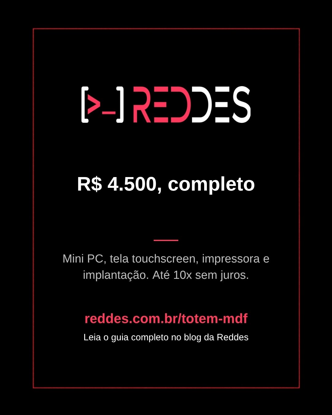 Carrossel "Seu autoatendimento com a sua marca" sobre o Totem em MDF da Reddes (imagem 5 de 5)
